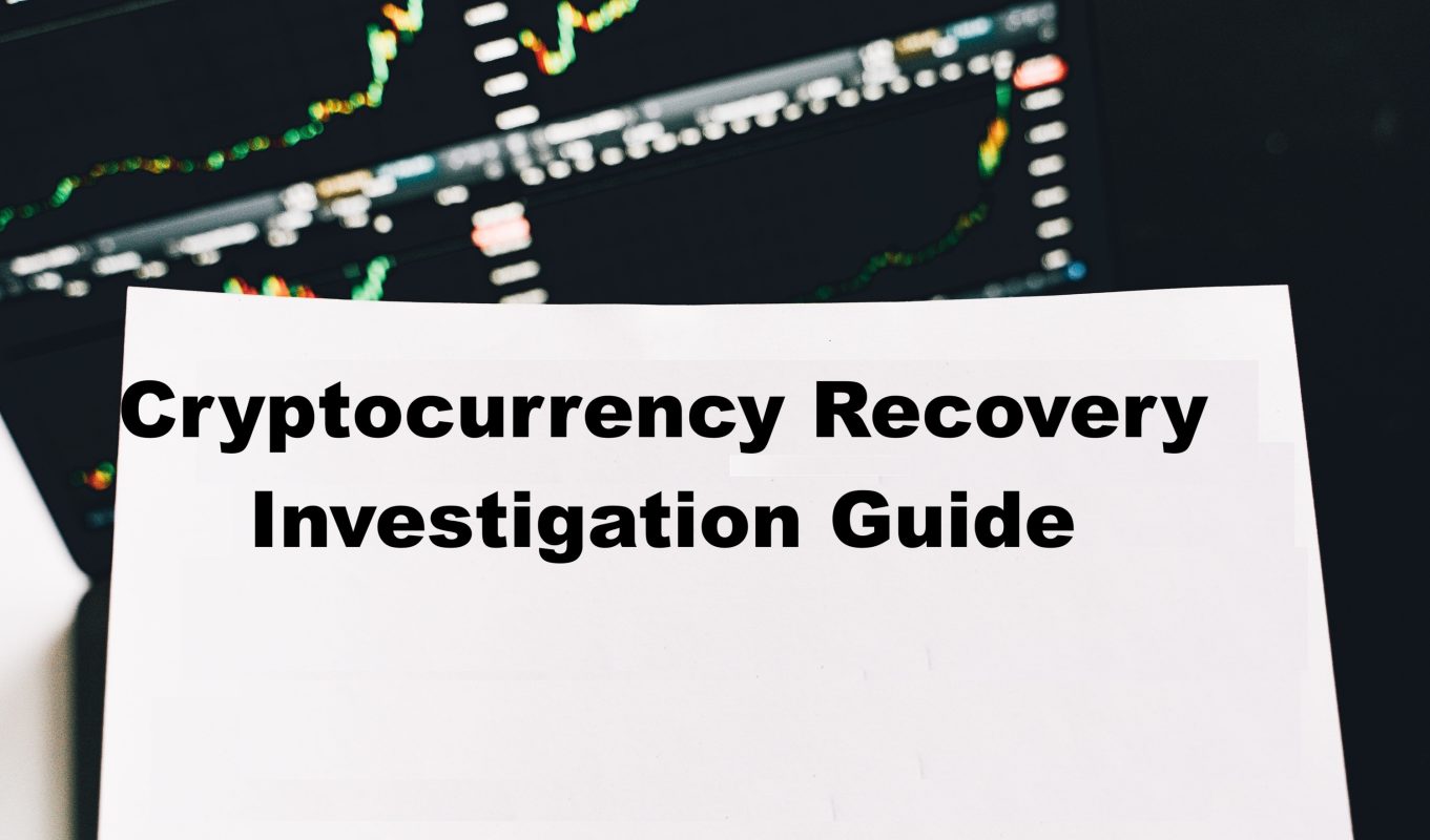 Cryptocurrency Recovery Investigation Guide
